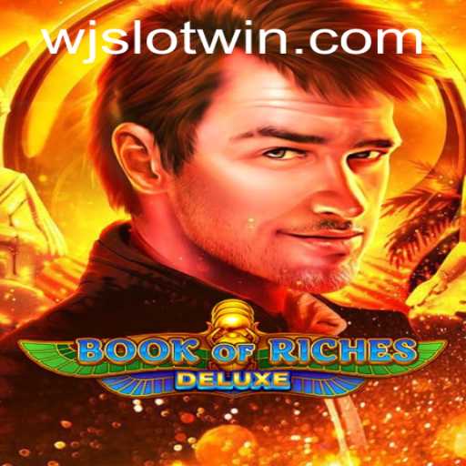 Discover the Exciting World of Book of Riches Deluxe: An In-depth Look at WJSLOT
