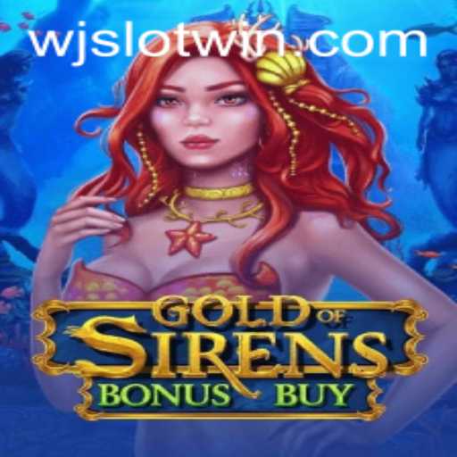 Exploring the Thrills of GoldofSirensBonusBuy: An Immersive Gaming Experience